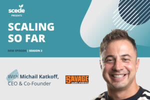Promotional branding from talent acquisition podcast 'Scaling So Far' featuring Michail Katkoff - CEO & Co-Founder of Savage Games Studios