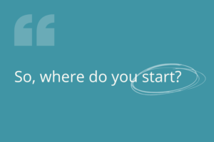 teal coloured tile with the words 'where do you start' written on it