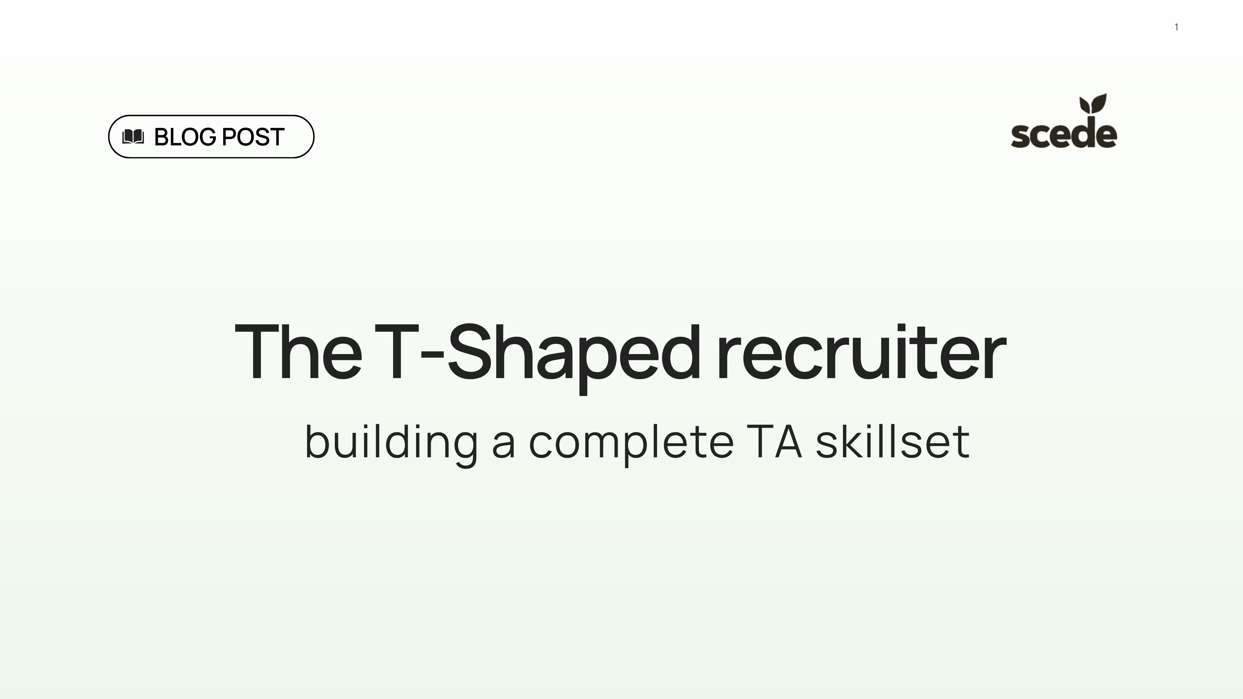 Blog post graphic: The T-Shaped recruiter