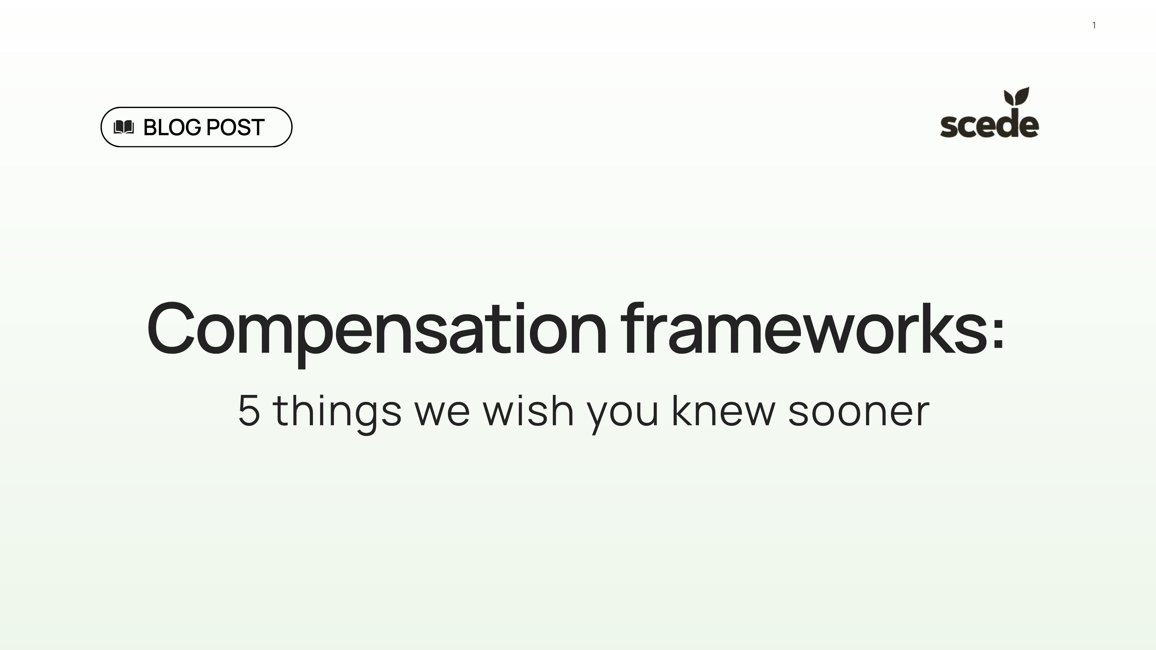 Compensation Frameworks: 5 Things We Wish Start-Ups Knew Sooner
