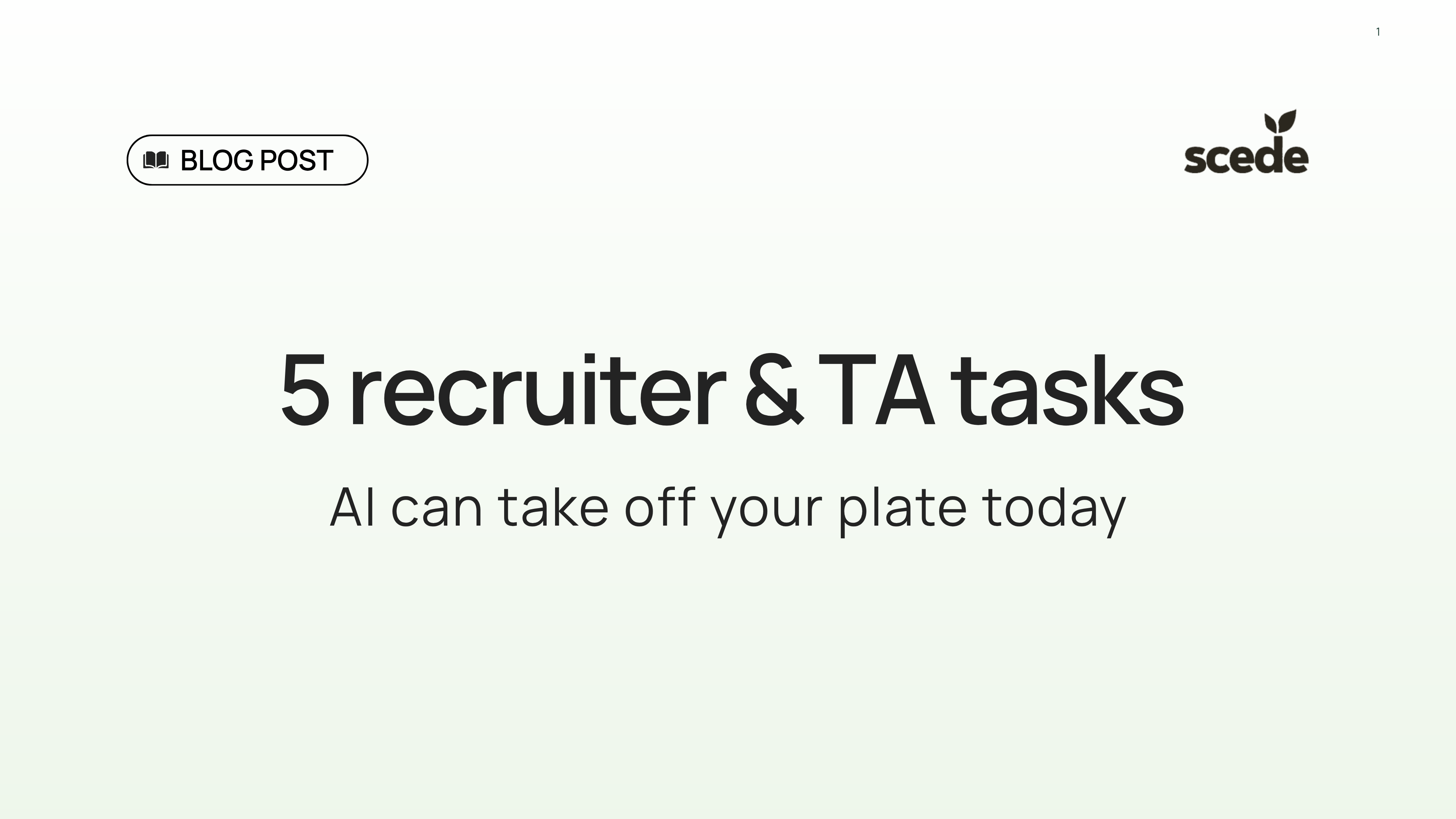 5 recruiter and TA tasks AI can take off your plate today